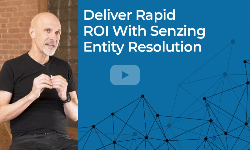 Deliver rapid return on investment with senzing entity resolution