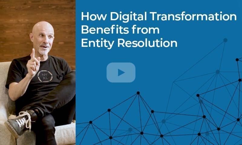 Video: how digital transformation benefits from entity resolution