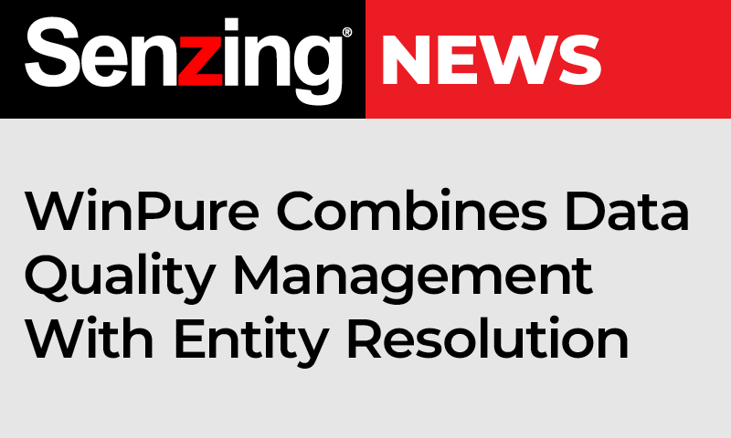 Press release: winpure combines data quality management with senzing entity resolution