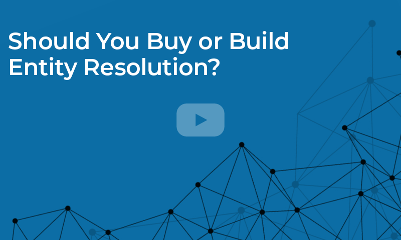 Should you buy or build entity resolution video