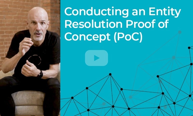 Conducting an entity resolution proof of concept (poc)