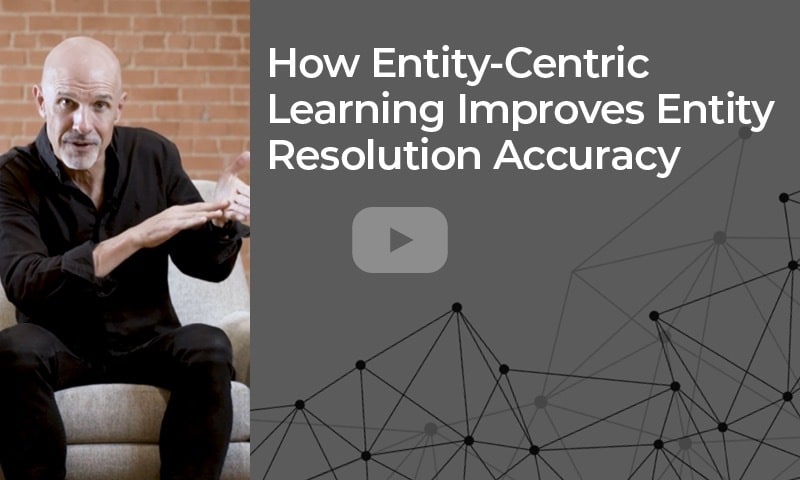 Entity-centric learning improves entity resolution accuracy - record matching