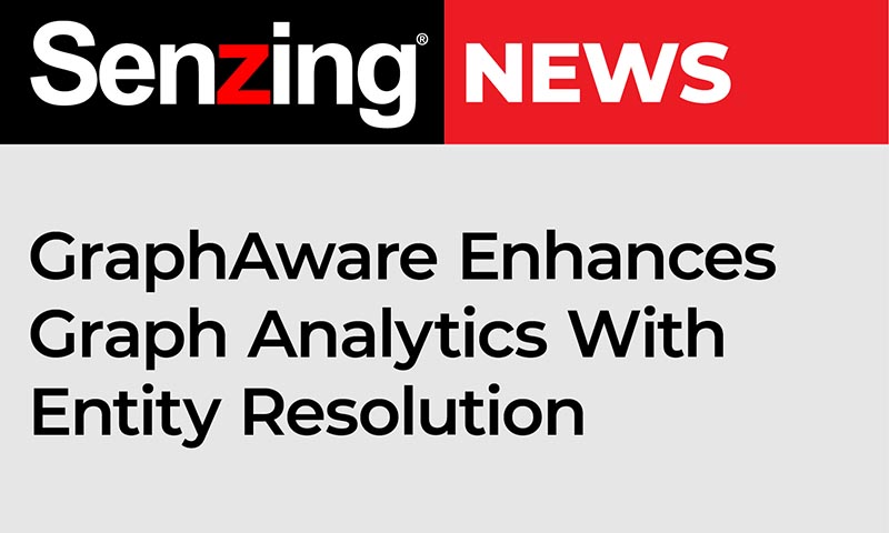 Graphaware enhances graph analytics with senzing entity resolution