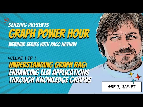 Paco nathans graph power hour un graph power hour ep. 1: understanding graphrag - video