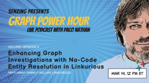 Graph power hour enhancing graph investigations with no-code entity resolution in linkurious