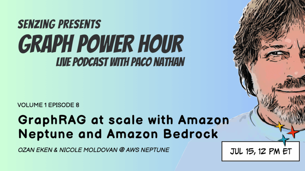 Paco nathan's graph power hour v1 e 8 graphrag amazon neptune aws bedrock