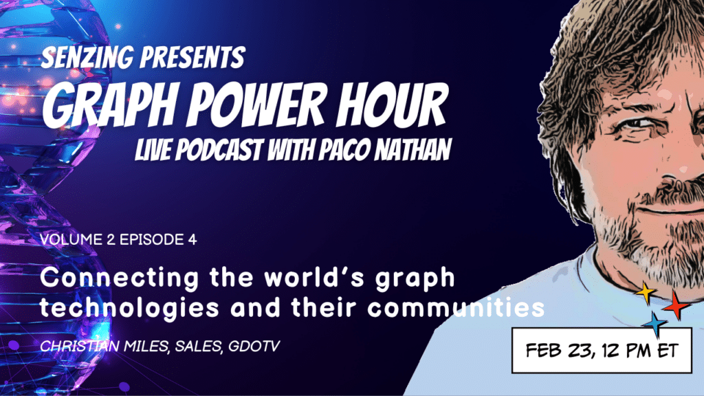Gph v2 ep4 thumbnail graph power hour v2 ep. 4: connecting the world’s graph technologies and their communities - graph power hour