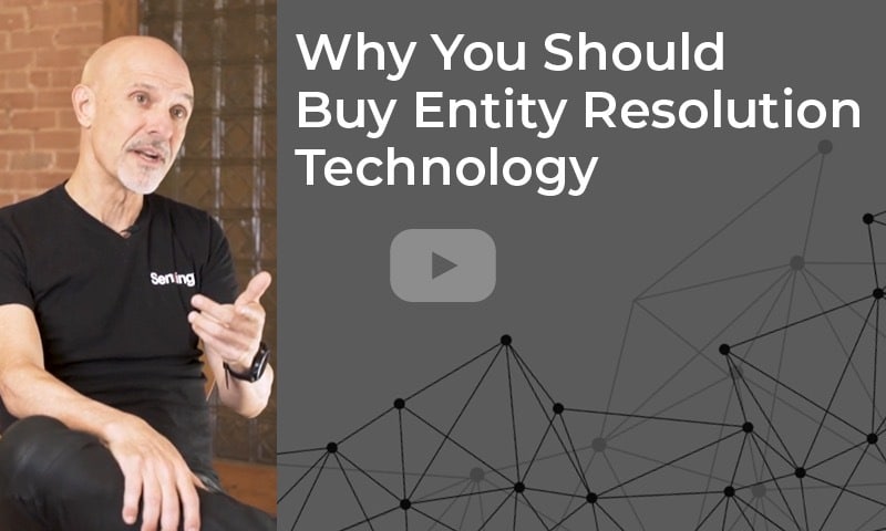 Why You Should Buy Entity Resolution Technology