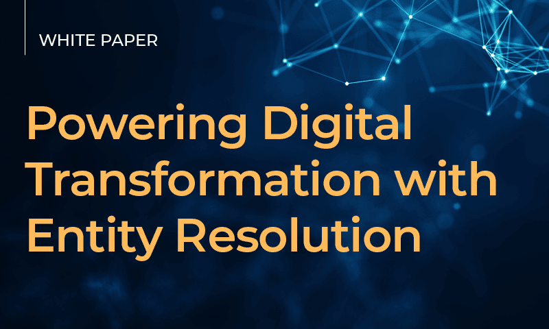 powering-digital-transformation-with-entity-resolution